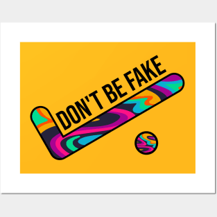 Don't be fake just be original Posters and Art